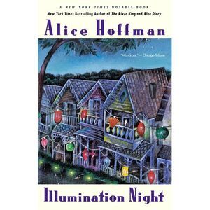 Illumination Night -- Alice Hoffman